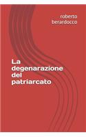 La degenarazione del patriarcato