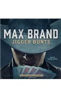 Jigger Bunts Lib/E