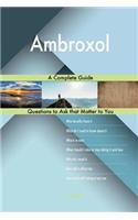 Ambroxol; A Complete Guide