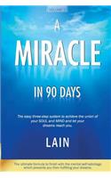 Miracle in 90 Days