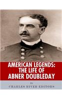 American Legends: The Life of Abner Doubleday