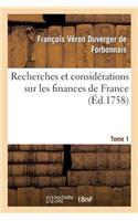 Recherches Et Considérations Sur Les Finances de France Tome 1: Depuis l'Année 1595 Jusqu'à l'Année 1721....