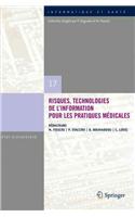 Risques, Technologies de l'Information Pour Les Pratiques Médicales: Comptes Rendus Des Treizièmes Journées Francophones d'Informatique Médicale, Nice, 28-30 Avril 2009(17 Informatique Et Sante)