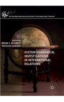 Historiographical Investigations in International Relations