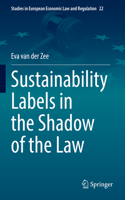 Sustainability Labels in the Shadow of the Law