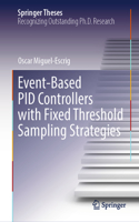 Event-Based Pid Controllers with Fixed Threshold Sampling Strategies