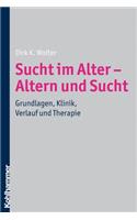 Sucht Im Alter - Altern Und Sucht