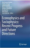 Econophysics and Sociophysics: Recent Progress and Future Directions