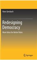 Redesigning Democracy: More Ideas for Better Rules