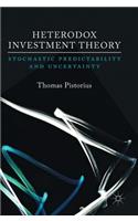 Heterodox Investment Theory