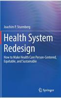 Health System Redesign