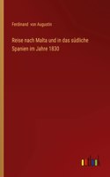 Reise nach Malta und in das südliche Spanien im Jahre 1830