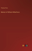 Memoir of William Wilberforce