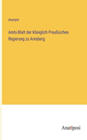 Amts-Blatt der Königlich Preußischen Regierung zu Arnsberg
