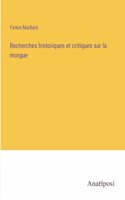 Recherches historiques et critiques sur la morgue