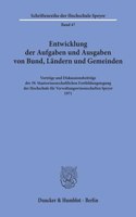 Entwicklung Der Aufgaben Und Ausgaben Von Bund, Landern Und Gemeinden