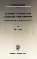 Fur Mehr Wettbewerb Im Stationaren Altenhilfesektor: Handlungsbedarf Aufgrund Kapazitatsprognose 25