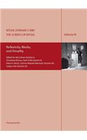 Ritual Dynamics and the Science of Ritual. Volume IV: Reflexivity, Media, and Visuality: Reflexivity, Media, and Visuality