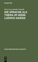 Sprache als Thema im Werk Ludwig Harigs