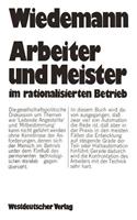 Arbeiter Und Meister Im Rationalisierten Betrieb