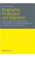 Biographie, Profession Und Migration