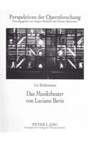 Das Musiktheater Von Luciano Berio