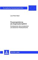 Pausengestaltung ALS Organisationspflicht