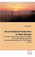 Decentralized Production in West Bengal