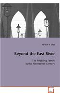 Beyond the East River