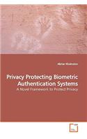 Privacy Protecting Biometric Authentication Systems