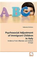 Psychosocial Adjustment of Immigrant Children in Italy