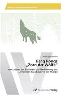 Jiang Rongs "Zorn der Wölfe"