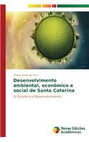 Desenvolvimento ambiental, econômico e social de Santa Catarina