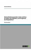 Welche Bedeutung Haben Liebe Und Hass Im Zyklus Des Werdens Und Vergehens Bei Empedokles?