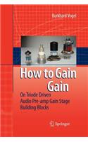 How to Gain Gain