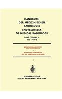 Röntgendiagnostik Der Wirbelsäule Teil 3 / Roentgen Diagnosis of the Vertebral Column Part 3
