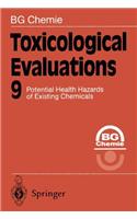 Toxicological Evaluations 9