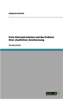 Freie Alternativschulen und das Problem ihrer staatlichen Anerkennung