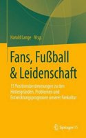 FANS FU  BALL AMP LEIDENSCHAFT: (German)