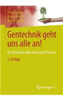 Gentechnik Geht Uns Alle An!