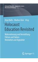 Holocaust Education Revisited