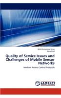 Quality of Service Issues and Challenges of Mobile Sensor Networks