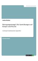 Bewegungsmangel. Die Auswirkungen auf Körper und Psyche: Am Beispiel kaufmännischer Angestellter