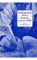 Underground Music from the Former USSR