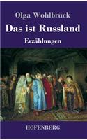 Das ist Russland