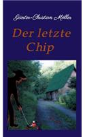 letzte Chip
