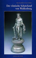 Der Romische Schatzfund Von Weissenburg