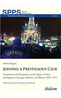Joining a Prestigious Club – Cooperation with Europarties and Its Impact on Party Development in Georgia, Moldova, and Ukraine 2004–2015