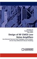 Design of RF CMOS Low Noise Amplifiers