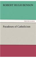 Paradoxes of Catholicism